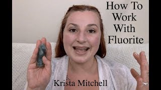 How To Work With Crystals Fluorite [upl. by Parshall107]