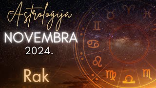 RAK  Astrologija Novembra 2024 [upl. by Ddot118]