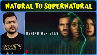 Behind Her Eyes  Netflix Web Series  Review [upl. by Vaughn]