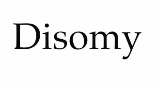 How to Pronounce Disomy [upl. by Macur838]