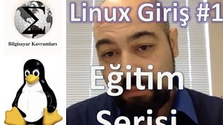 Linux Eğitim Serisine Giriş ve Konular 1 [upl. by Warder]