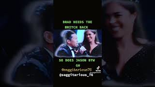 BRAD NEEDS THE BRITCH BACK GH saggitarious76 [upl. by Ahsenyt869]