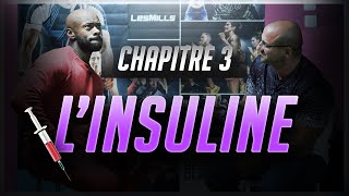 CHAPITRE 3  LINSULINE  feat Laurent Erasme [upl. by Hoang]