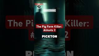 ⚠️Trigger Warning⚠️ Pt 2 The Pig Farm Killer Robert Pickton’s Dark Secrets truecrime [upl. by Mulac41]