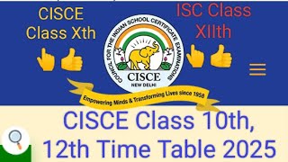 CISCE Class 10th 12th Time Table 2025cisce cisceboardcisceupdates cisceexam isciscboardexams [upl. by Aryk]