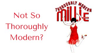 THOROUGHLY MODERN MILLIE Summary and Analysis [upl. by Canada]