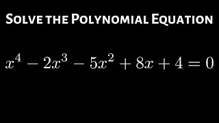 How to Solve a Fourth Degree Polynomial Equation x4  2x3  5x2  8x  4  0 [upl. by Anahpets]