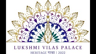 Lukshmi Vilas Palace Heritage Garba Day 04 [upl. by Nerok]