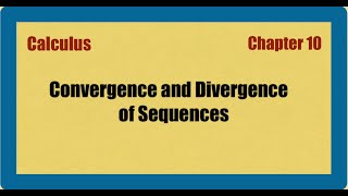 Calculus Ch10 4ders Convergence and Divergence [upl. by Flore36]