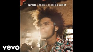 Maxwell  Sumthin Sumthin Mellosmoothe Uncut  Audio [upl. by Nylecaj453]