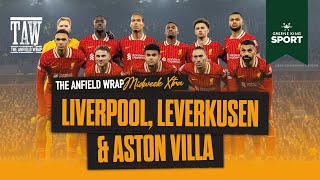 Liverpool Bayer Leverkusen amp Aston Villa  TAW Midweek Extra [upl. by Nwahsel]