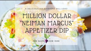 NEIMAN MARCUS DIP  “MILLION DOLLAR DIP” RECIPE [upl. by Jelle]