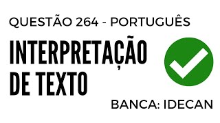 Questão 264  Português  Interpretação de Texto  Banca IDECAN [upl. by Ainaj]