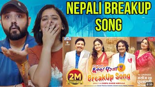 INDIAN REACTS 💔 Breakup Song 💔 CHHAKKA PANJA 5  Nepali Movie Official Song  Kedar DeepakDeepa [upl. by Riplex]