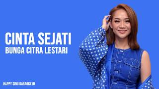 Cinta Sejati  Bunga Citra Lestari Karaoke [upl. by Longfellow]