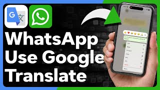 How To Use Google Translate On WhatsApp [upl. by Airdnat]