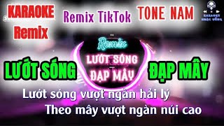 LƯỚT SÓNG ĐẠP MÂY  KARAOKE REMIX TONE NAM  Bass Căng  Beat Dễ Hát [upl. by Annatsirhc440]