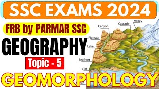 5 GEOMORPHOLOGY FRB BY PARMAR SSC [upl. by Mundford]