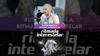 Já ouviu essa ruyter ritmadainterestelar react musica [upl. by Aisylla]