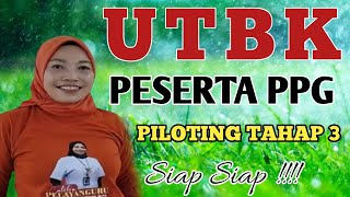 UTBK PESERTA PPG PILOTING TAHAP 3 [upl. by Ceevah]