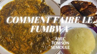 RECETTE FUMBWA  TOMSON AVEC LA SEMOULE [upl. by Elegna534]