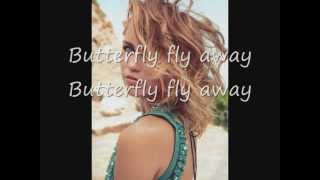 Miley Cyrus Butterfly fly away  lyrics [upl. by Nylzzaj258]