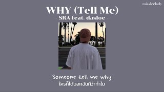 THAISUBแปล SRA feat dasloe  WHY Tell Me [upl. by Ehtylb]