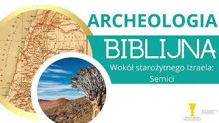 Archeologia Biblijna Semici [upl. by Moersch172]