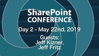 SPTV with Jeff Kizner Live from SharePoint Conference 2019 [upl. by Haggi812]