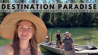 Destination Paradise  Abandoned BC  Phillips Arm  Off Grid Acreage P 2 [upl. by Neddra]