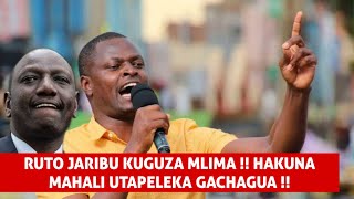 RUTO JARIBU KUGUZA MLIMA TENA  HAKUNA MAHALI UTAPELEKA GACHAGUA [upl. by Laehcor]