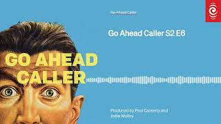 Go Ahead Caller S2 E6  Go Ahead Caller  RNZ [upl. by Ailalue]