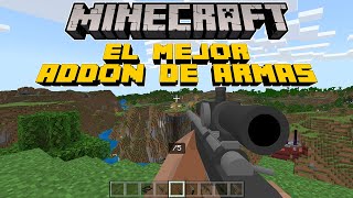 EL MEJOR ADDON DE ARMAS PARA MINECRAFT PE 120 🔫 [upl. by Toille529]