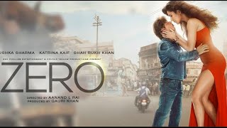 Zero Full Movie HDShah Rukh KhanAnushka SharmaKatrina Kaif1080p HD Facts amp Reveiw [upl. by Reade]