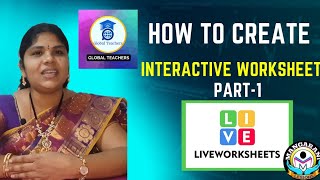 How to create an interactive worksheet part 1 live worksheets tutorial in telugu Global teachers [upl. by Eddra]