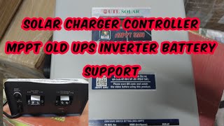 SOLAR CHARGER CONTROLLER MPPT UTL ALL OLD UPS INVERTER BATTERY WORK SOLAR SYSTEMS HOME YOUR EXISTING [upl. by Kathrine505]