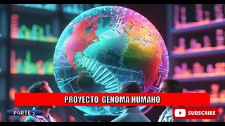 PROYECTO GENOMA HUMANO PARTE 1 [upl. by Inej]