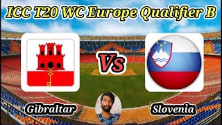 Gibraltar vs Slovenia  Group B  ICC T20 World Cup Sub Regional Europe Qualifier B [upl. by Agon]