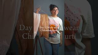 Day 3  Work wear  Chikankari kurti for work [upl. by Haiel]