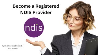 NDIS Provider Registration Program [upl. by Ravahs616]