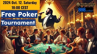 Free Poker Tournament Freeroll at 888 Poker  2024 October 12 Saturday 1800 CEST [upl. by Duj617]