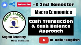 Cash Transaction amp Cash Balance Approach  Macro Economics  3 Second semester [upl. by Enyar]