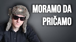 Moramo da pričamo [upl. by Ednil]