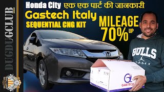 Gastech italy sequential cng kit  एक एक पार्ट की जानकारी  Honda city Full detail Video 2022 [upl. by Krigsman535]