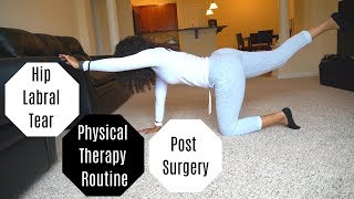 Ep 11  Hip Labral Tear Physical Therapy Routine  Post Surgery [upl. by Llydnek]