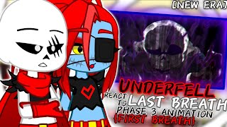 UNDERFELL REACT TO LAST BREATH PHASE 3 ANIMATION FIRST BREATH NEW ERA [upl. by Ennahtur]