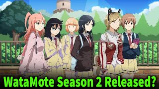 WataMote Season 2 Release Date [upl. by Atinev568]