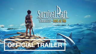 Survival Raft Simulator  Lost at Sea — Official Trailer  Midnight Works [upl. by Weiler]