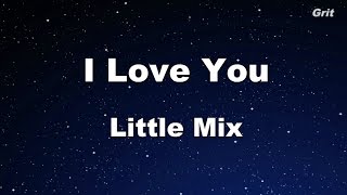 I Love You  Little Mix Karaoke【No Guide Melody】 [upl. by Bethena]