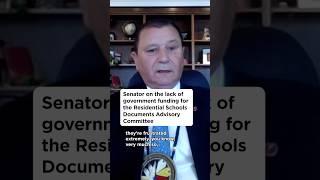 Senator on the lack of government funding for the Residential Schools Documents Advisory Committee [upl. by Uriel]